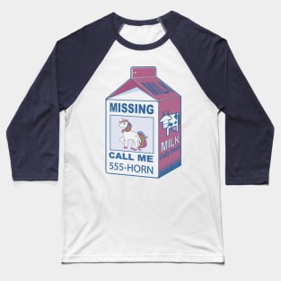 Missing unicorn Baseball T-Shirt